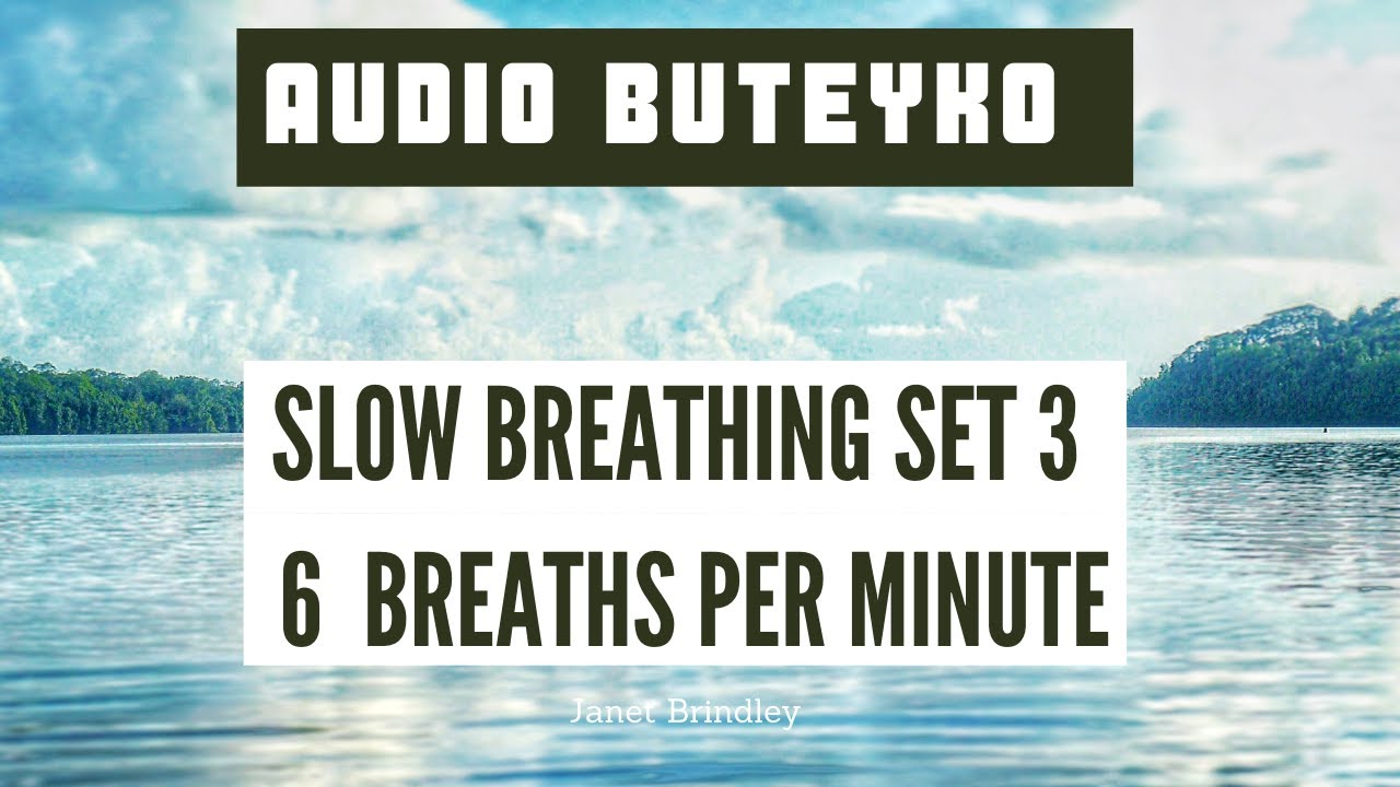 Slow Breathing Set 3 - Breathwork - 6 breaths per minute - a 10 minute FREE practice