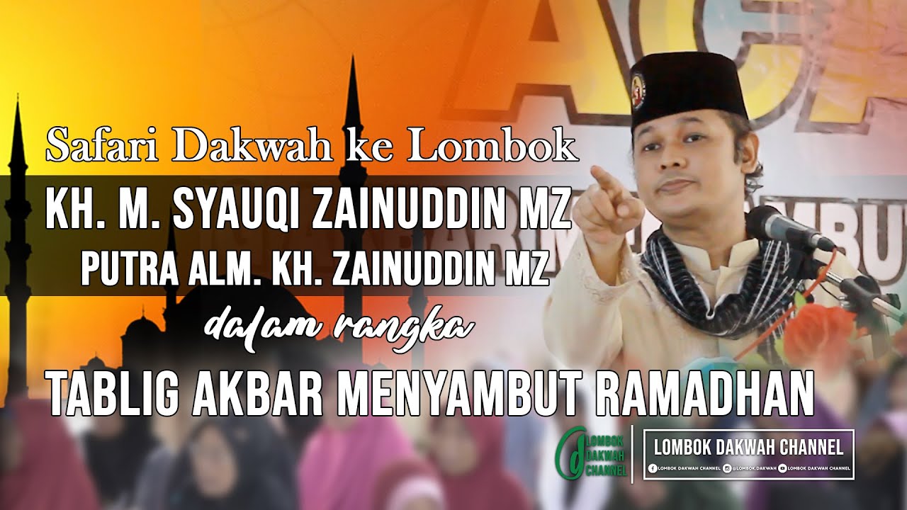 Kangen sama KH. Zainuddin MZ? Alhamdulillah ada zurriyat beliau KH.M.SYAUQI ZAINUDDIN MZ
