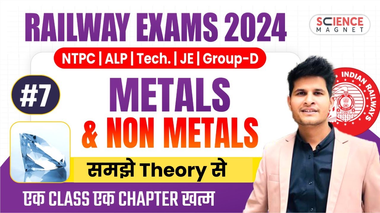 Class #7 | Metal & Non-Metals | समझे Theory से | Railway Science Free Batch Daily 10 AM 🔴 #neerajsir