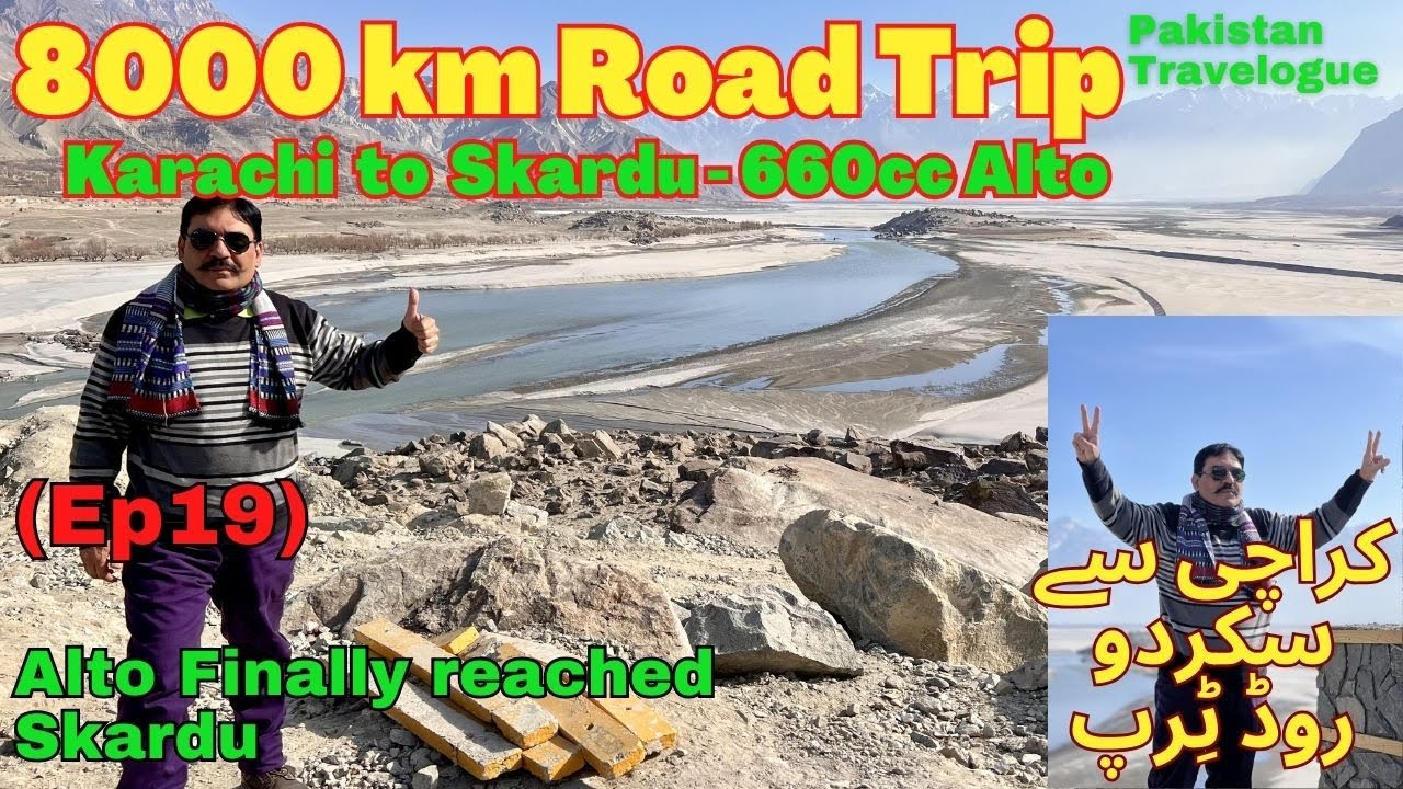 (Ep19) Alto Finally Reached Skardu without any trouble | 8000km Road Trip in Alto 660cc