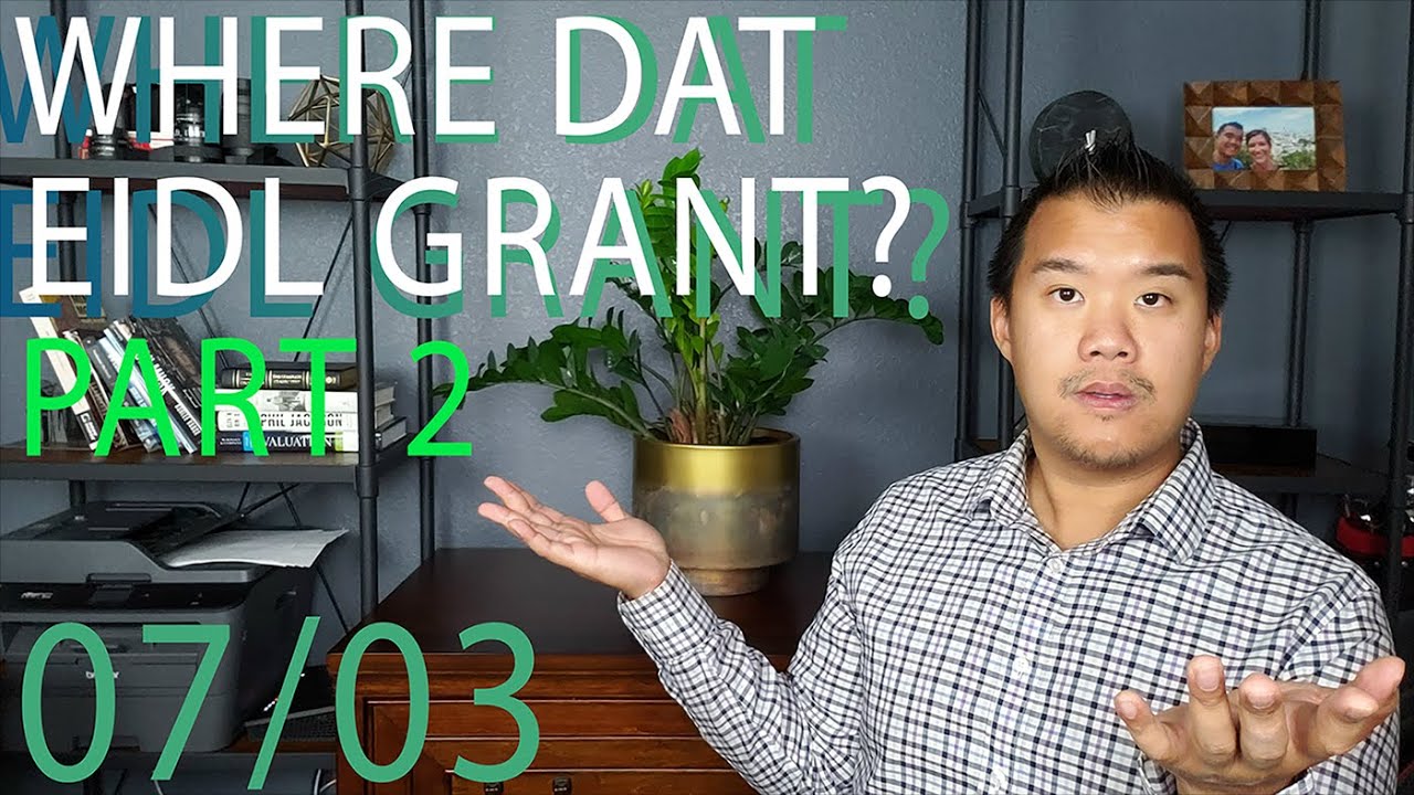Where is my EIDL Grant? Part 2