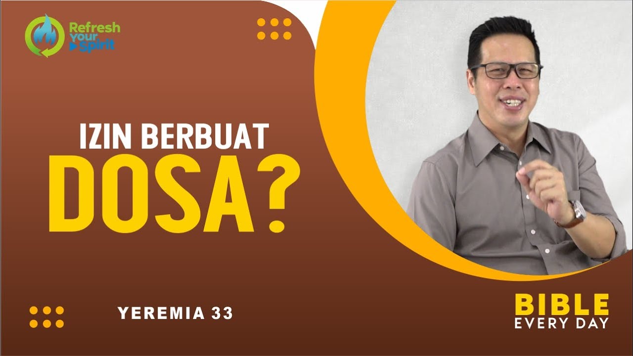Izin Berbuat Dosa? (Yeremia 33) - Petrus Kwik  |  BIBLE EVERY DAY