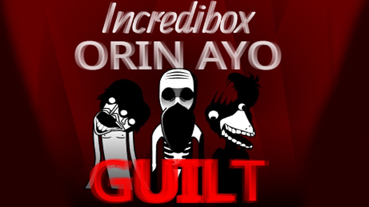 Incredibox - Orin Ayo GUILT / ORIN AYO COLLECTION / Music Producer / Super Mix