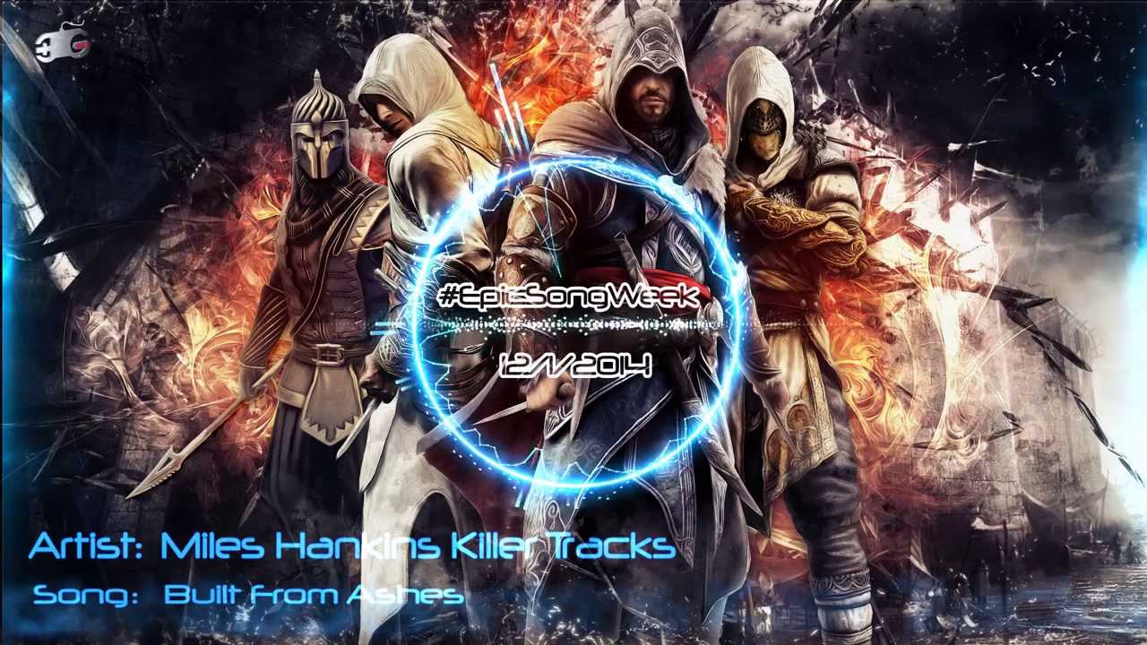 Killer Tracks - Built From Ashes (Miles Hankins) | #EpicSongWeek 12/01/2014