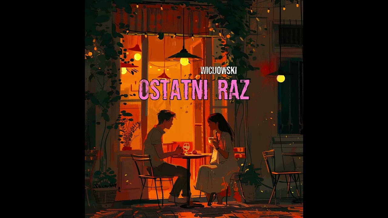Wicijowski - Ostatni Raz