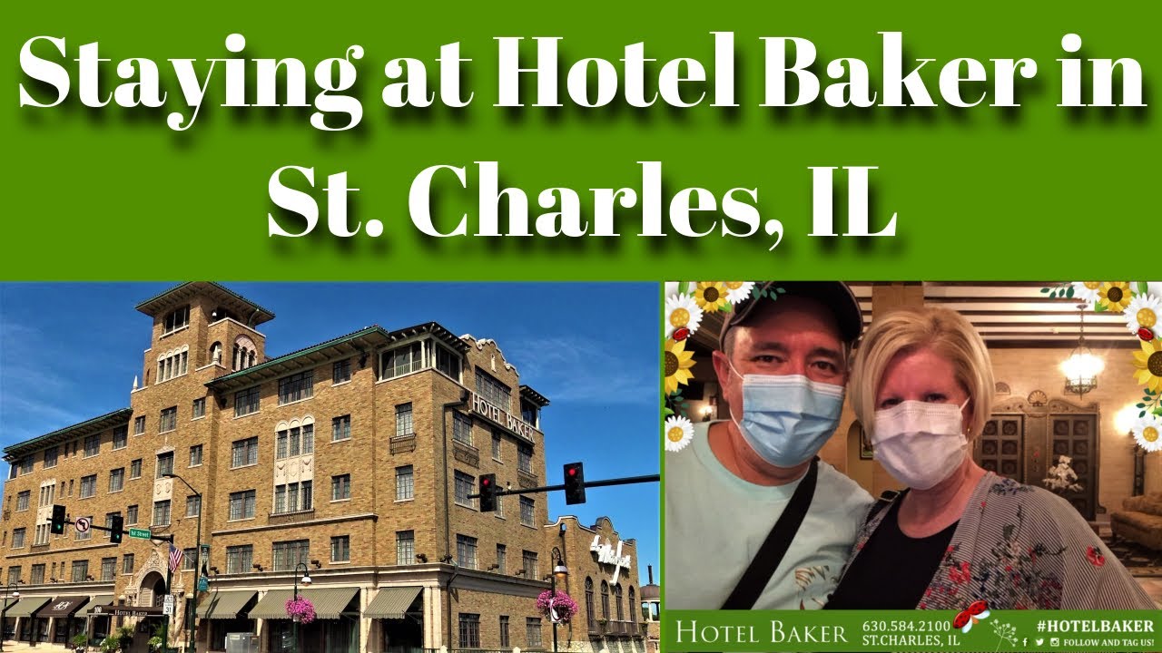 The Historic Hotel Baker in St. Charles IL