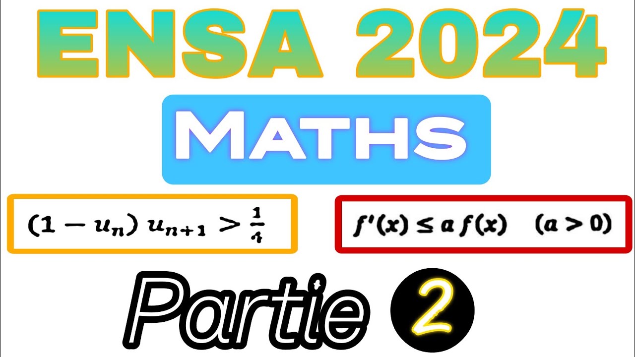 Correction concours ENSA 2024 ( Maths ) Partie 2