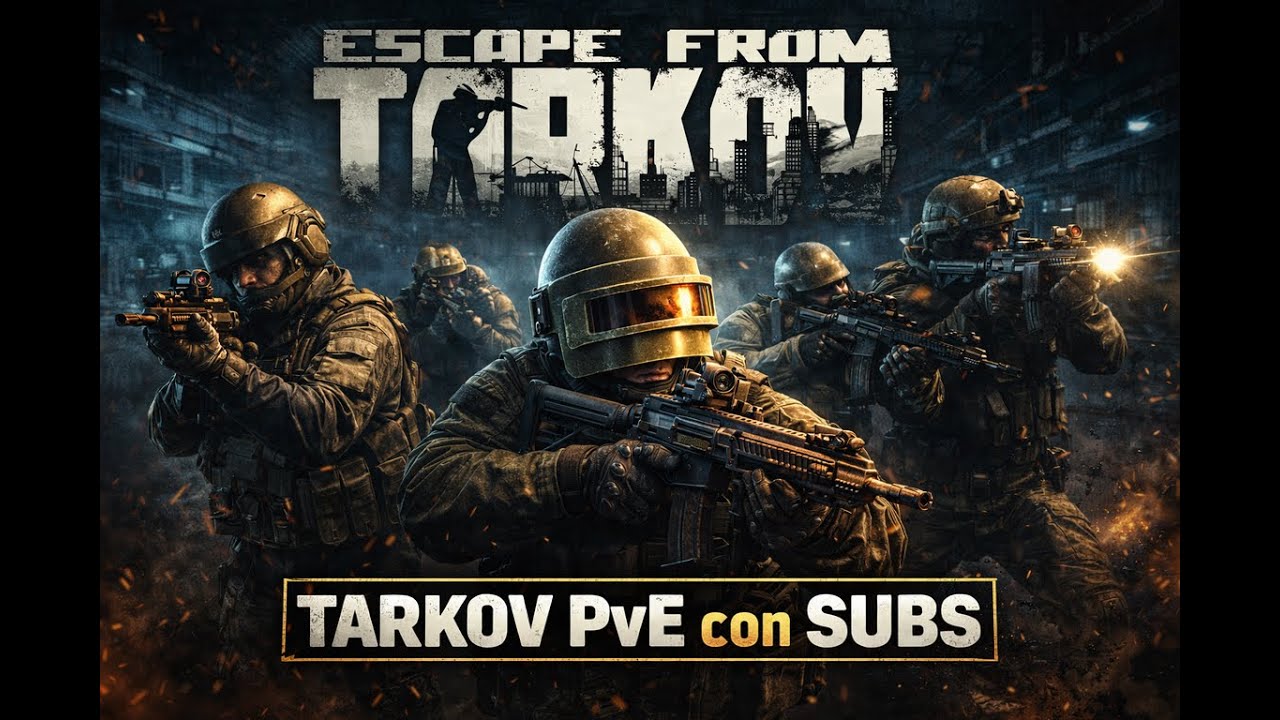 🔴 Tarkov PvE con subs 🔥 Aprender en equipo es más fácil 🧠 | 