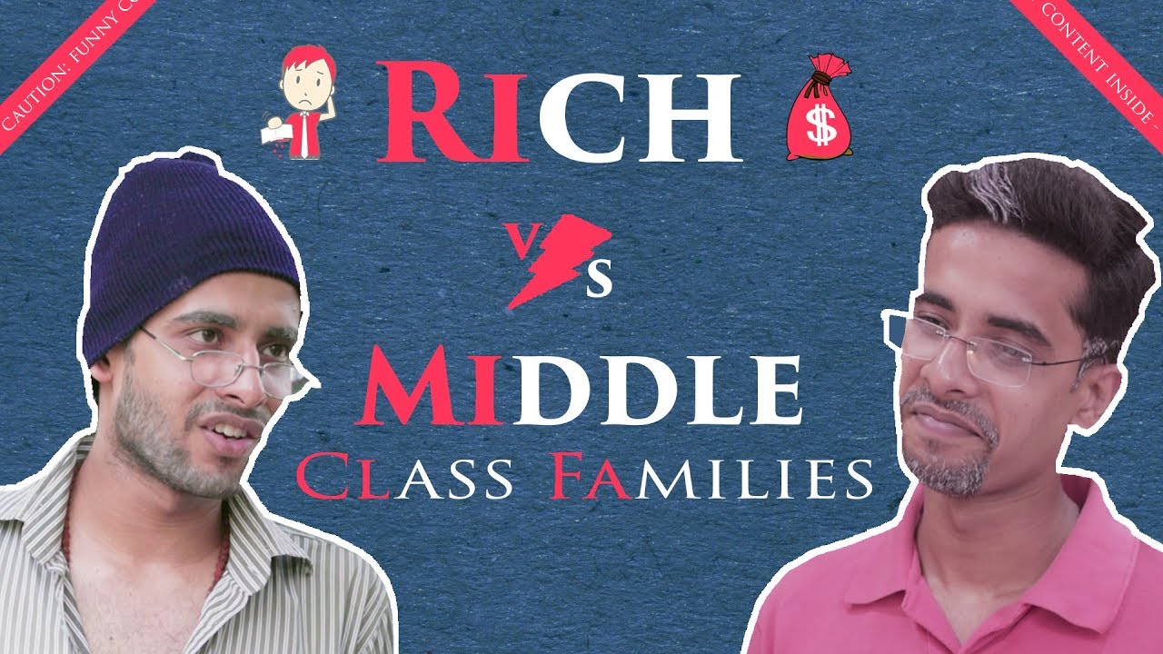 RICH vs MIDDLE CLASS FAMILY | GAURAV ARORA