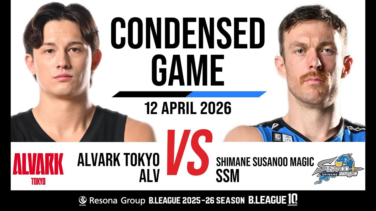 Alvark Tokyo vs. Shimane Susanoo Magic - Condensed Game