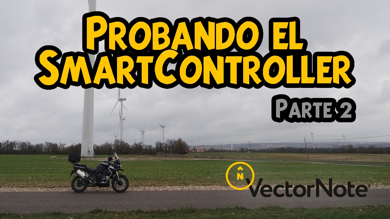 SmartController de @VectorNote | PARTE 2 | Prueba real en ruta