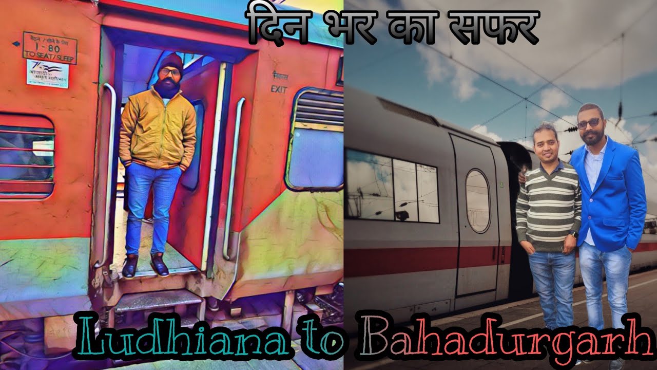LUDHIANA TO BAHADURGARH BY TRAIN (VLOG)  GOOD OR BAD @crispyvideokids6239