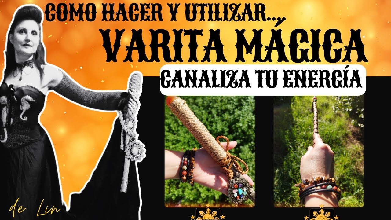 💫VARITA MÁGICA. Canaliza tu energía.