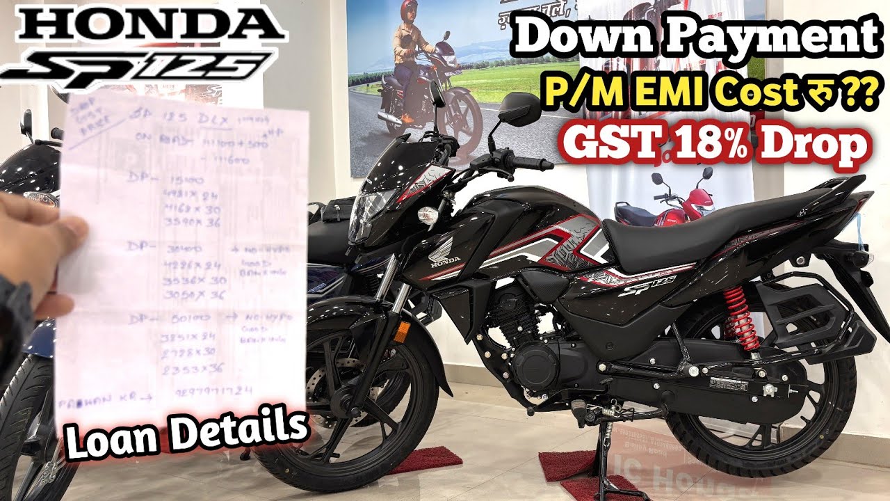 Honda SP125 Finance GST 18% Price || P/M EMI Cost? & Down Payment | Rate Of Interest || Loan Details