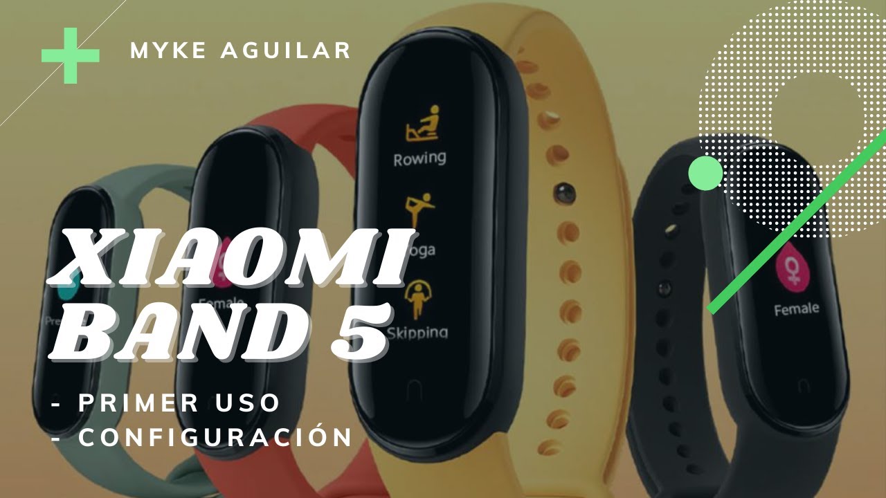 Xiaomi Band 5 Primer Uso y Configuración
