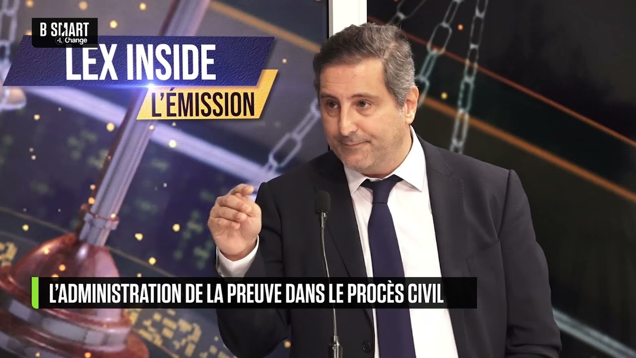 LEX INSIDE - L'administration de la preuve dans le proc&egrave;s civil