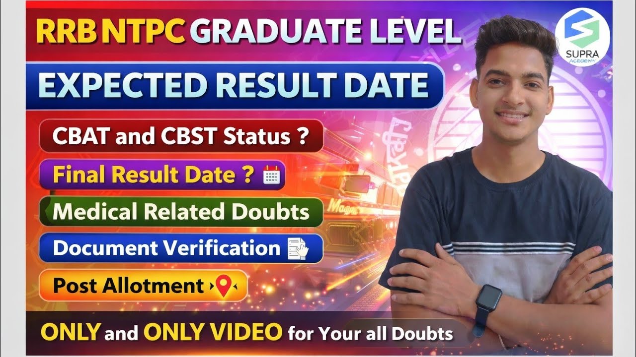 RRB NTPC (Grad) RESULT Date | CBAT & CBST Status | Medical | Document Verification | Post Allotment|