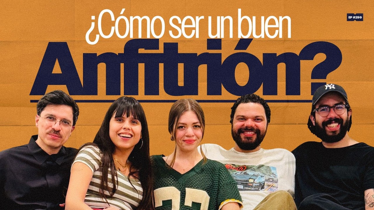 C&oacute;mo ser un buen anfitri&oacute;n con Eli&uacute; y Shakti | 299