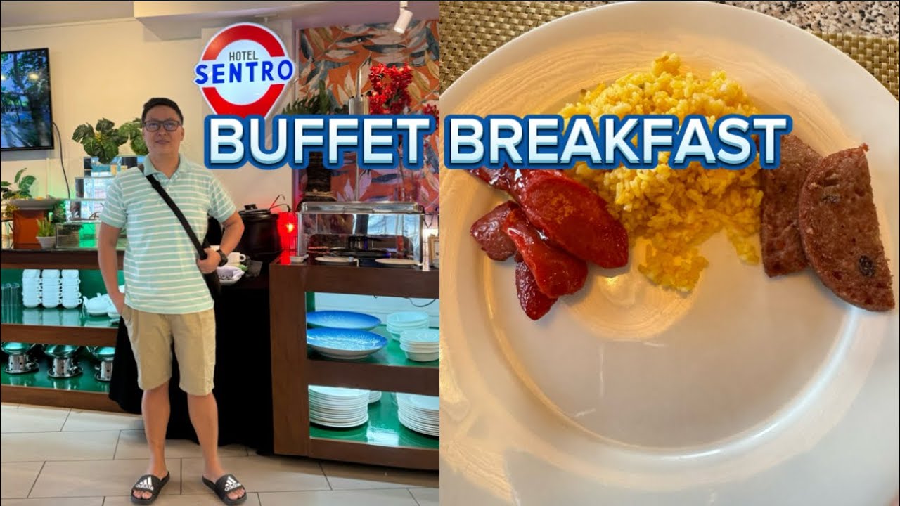 Buffet Breakfast Experience at Hotel Sentro Legazpi City Albay