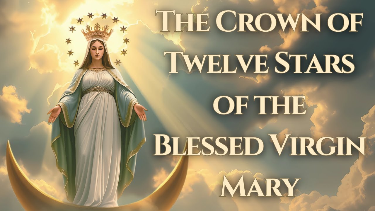 Crown of Twelve Stars of the Blessed Virgin Mary | Chaplet