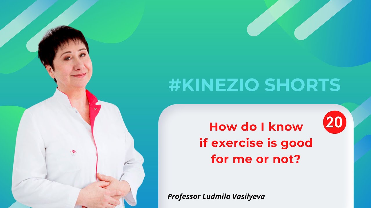 20 How do I know if exercise is good for me or not
