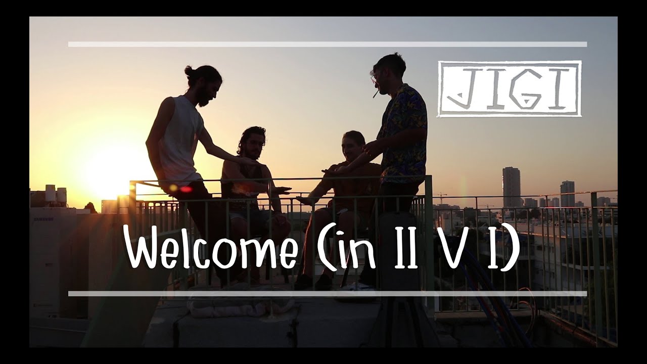JIGI - Welcome (in II V I)