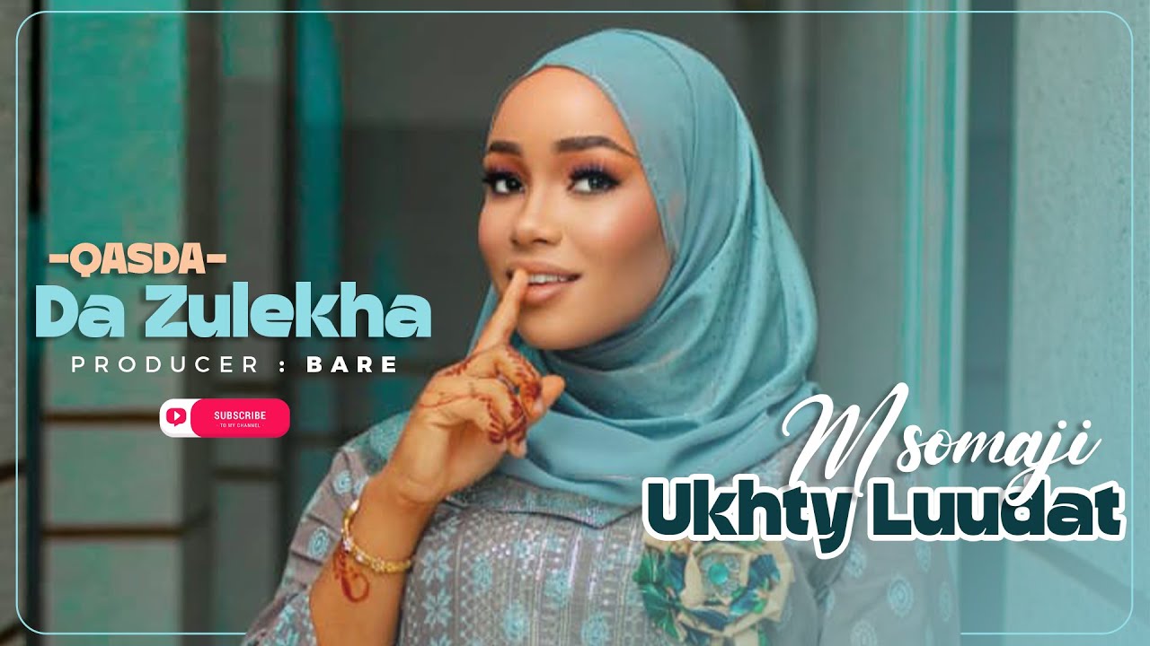 UKHTY LUUDAT | Yako da Zulekha _2025-2026