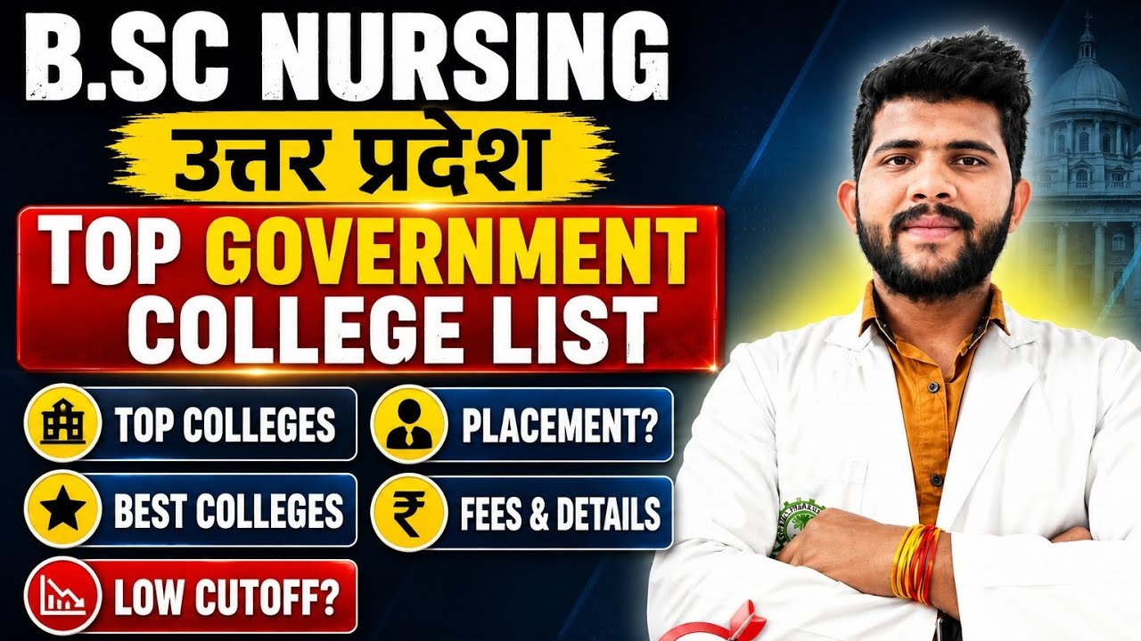 🏆 UP B.Sc Nursing Top Government Colleges 2026 | Best Colleges, Fees, Cutoff & Placement