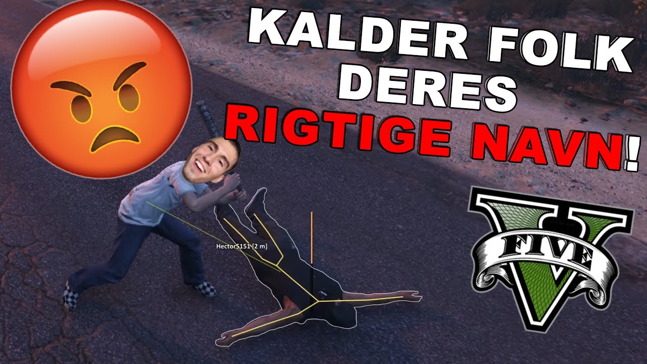 KALDER FOLK DERES RIGTIGE NAVN! (FiveM)