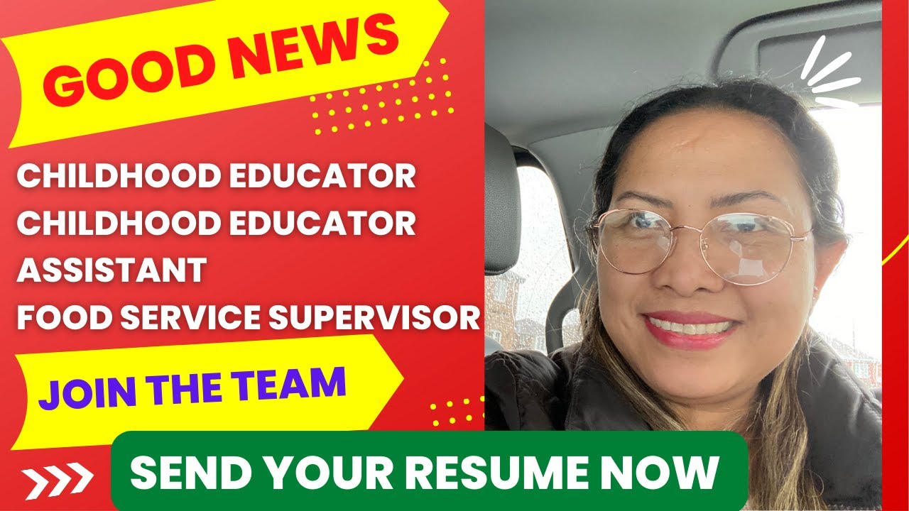CANADA JOB OPENING POSITIONS | CHILDHOOD EDUCATOR OR ASSISTANT | FOOD SERVICE SUPERVISOR