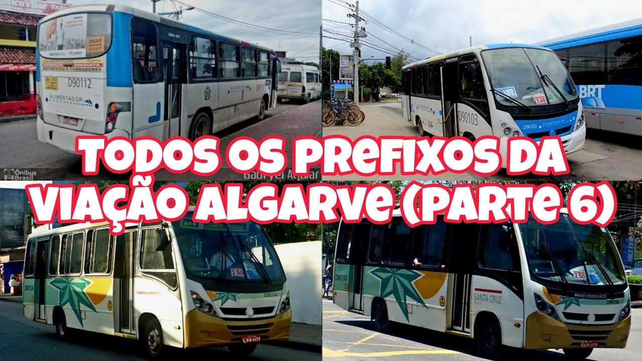 Todos Os Prefixos Da Viação Algarve (Parte 6)