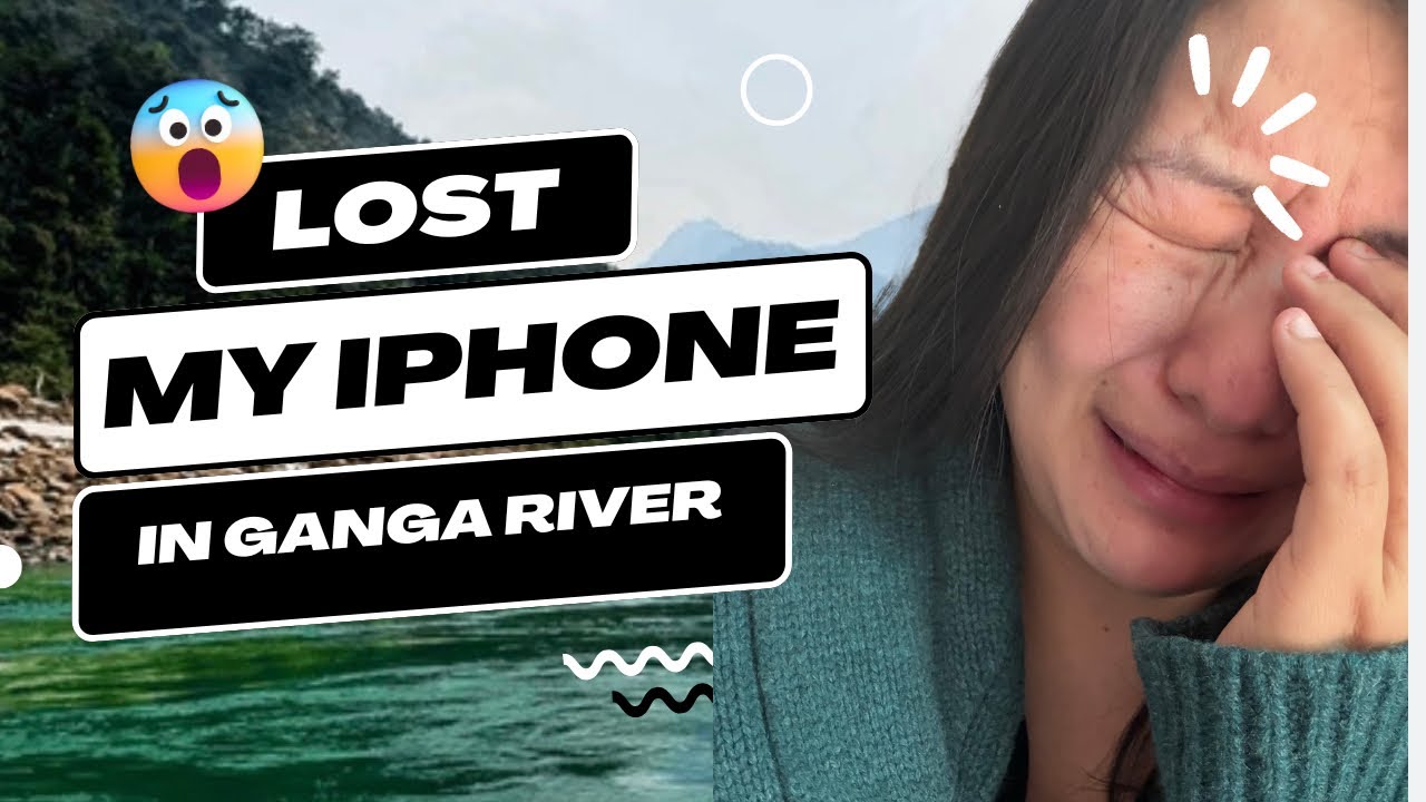 My iPhone Fell Into Ganga River 💔 | Rishikesh Incident