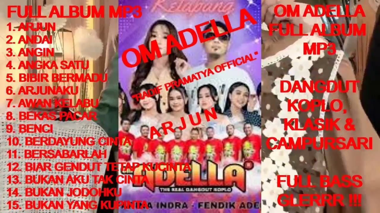 ADELLA Full Album Dangdut Koplo - Arjun ! Andai ! Angka satu ! Benci ! Berdayung cinta ! Bukan jodoh