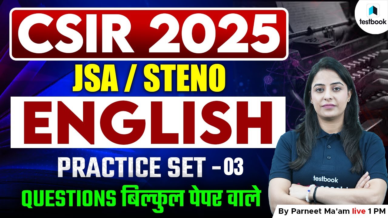 CSIR Recruitment 2025 | CSIR JSA 2025 English | CSIR JSA/Steno English Practice Set 03 | By Parneet