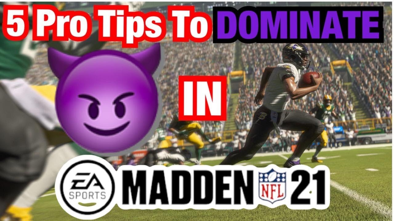 Use These 5 Pro Tips To DOMINATE In Madden 21 RIGHT NOW!