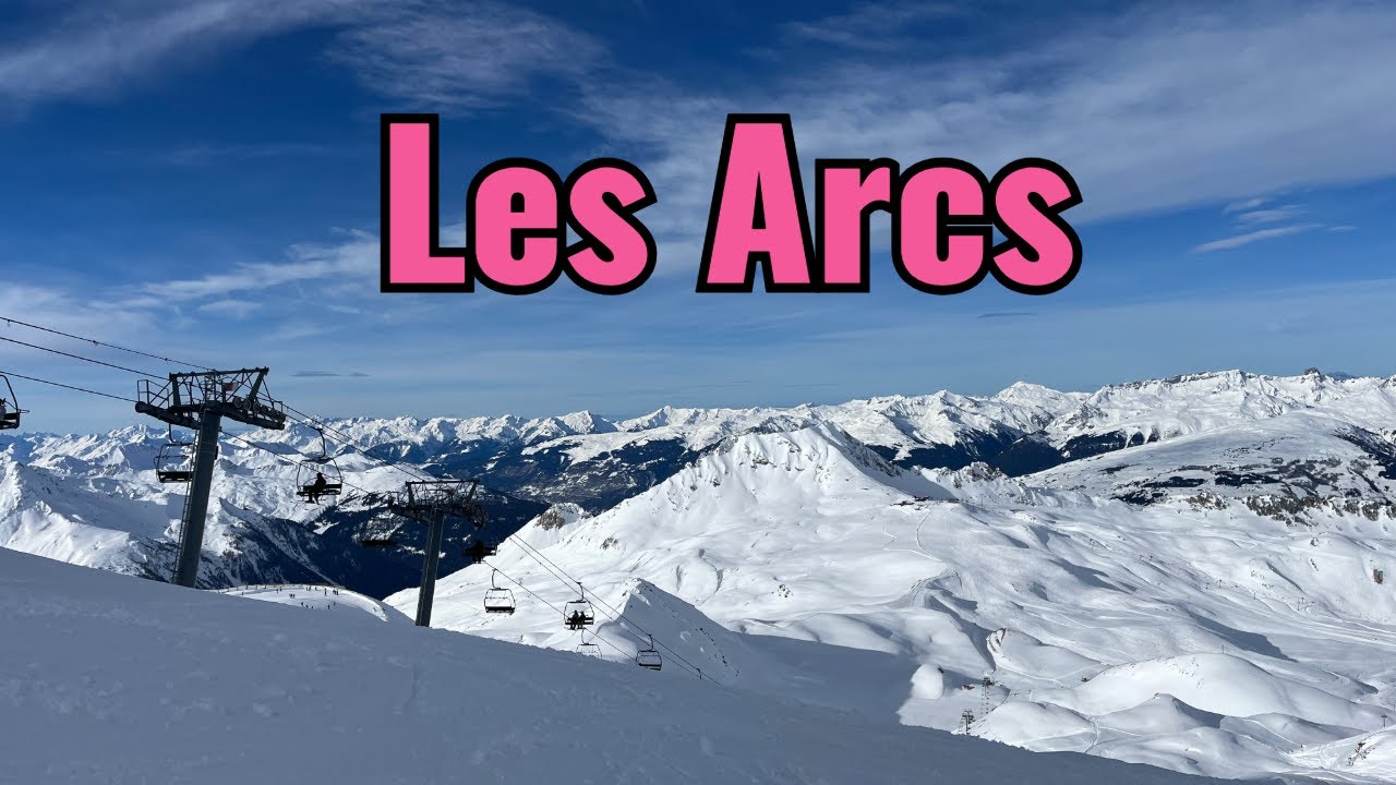 Les Arcs Ski video 🌷 Beautiful week skiing in the Alps