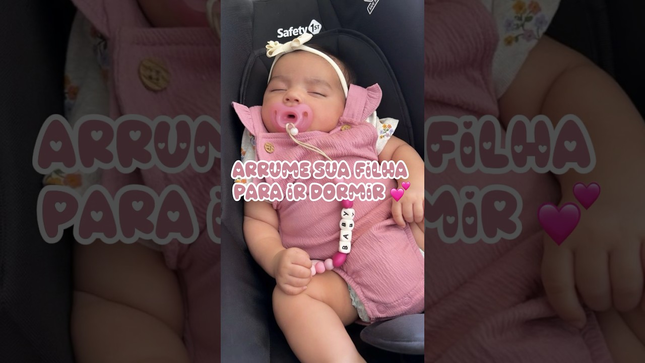 Arrume sua filha para dormir #filha #arrumesecomigo #look #escolha