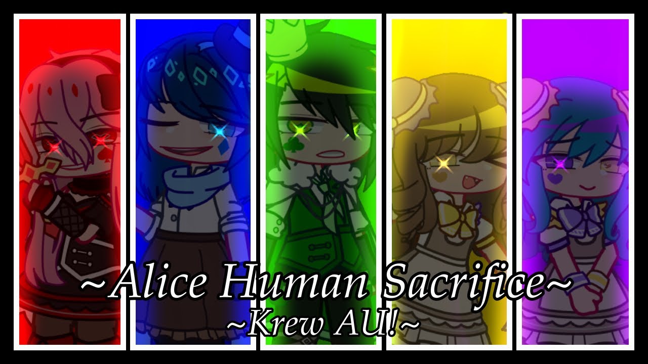 🖋️~Alice Human Sacrifice~📓| KREW AU | GCMV |Warnings are at the beginning!