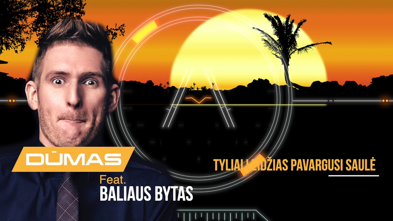 DŪMAS feat. Baliaus bytas - Tyliai leidžias pavargusi saulė (2020)