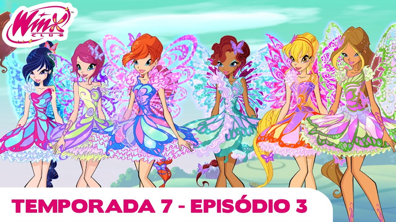 Winx Club - Temporada 7 Episódio 3 - Butterflix - EPISÓDIO COMPLETO