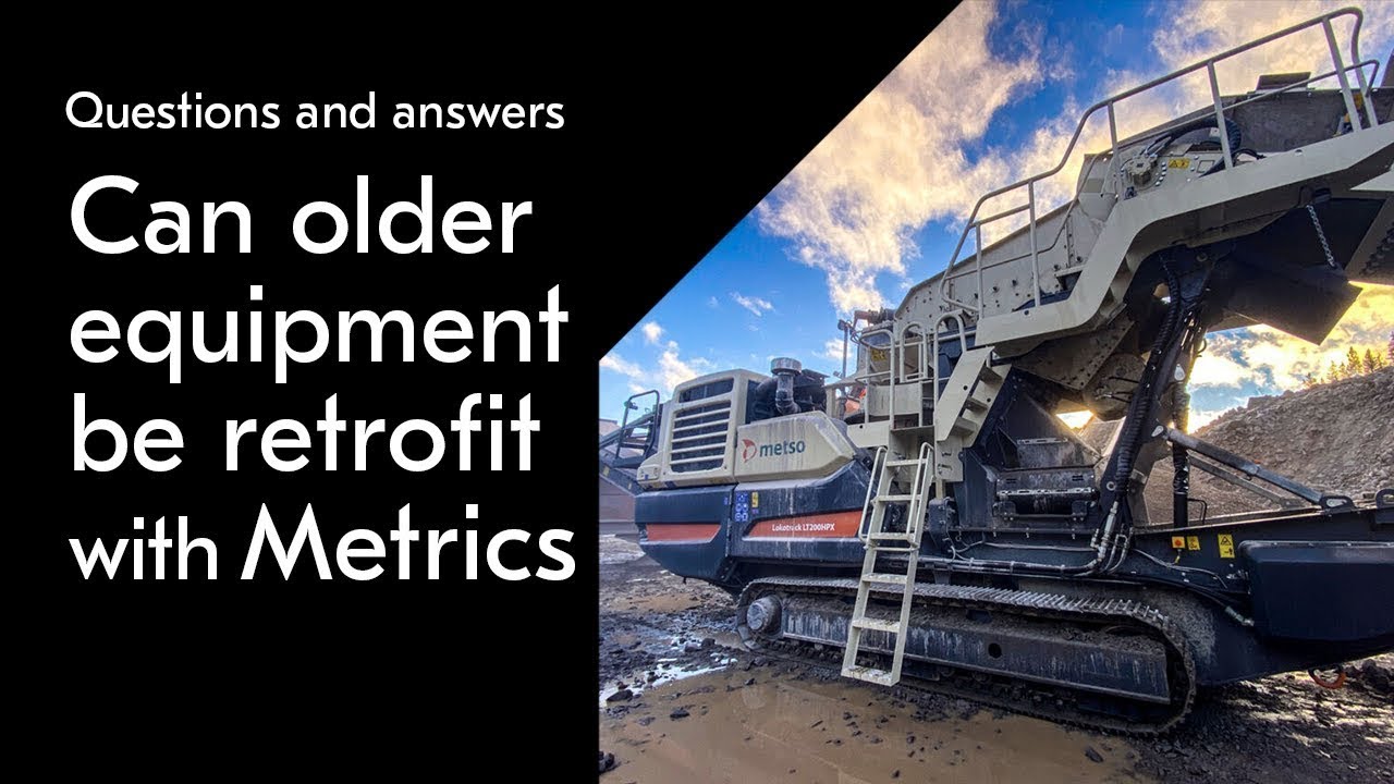 Can older Metso crushers and screens be retrofit with Metrics?