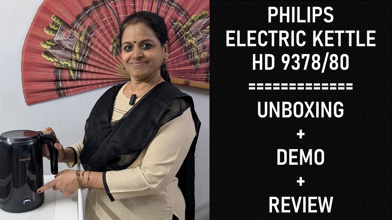 Philips Kettle HD 9378/80 | Unboxing - Demo - Review | Is it worth the price?