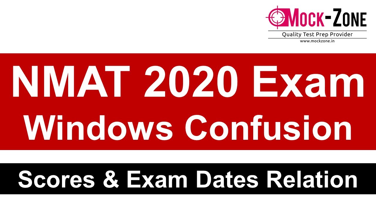NMAT 2020 Windows Confusion || Scores Vs Exam Date Relation || Must Watch