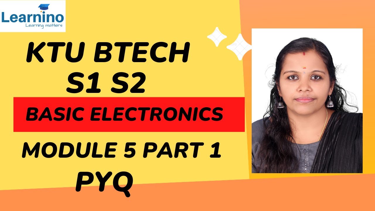 KTU BTECH S1 S2 basic electronics module 5 part 1 pyq