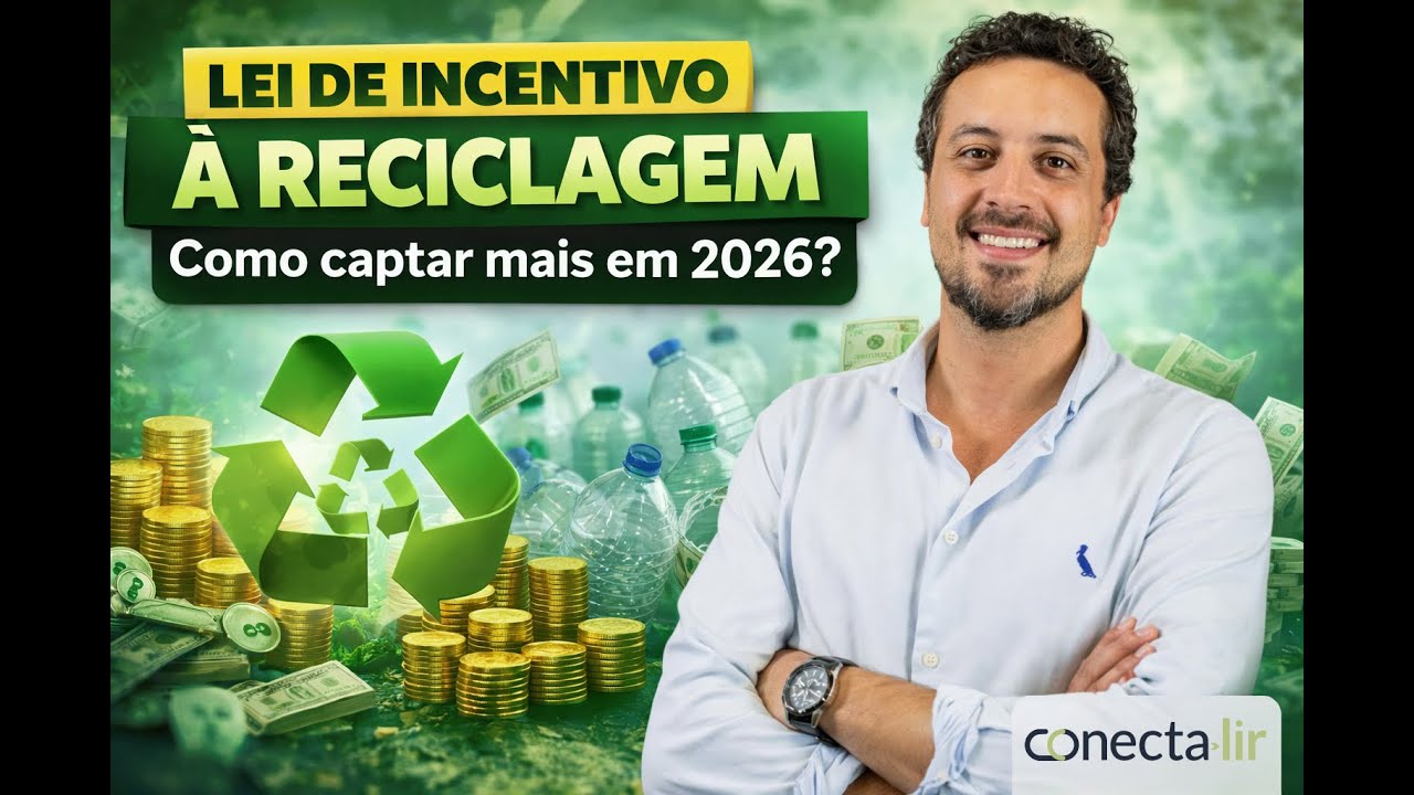 Conecta Lir- Lei de Incentivo à Reciclagem.