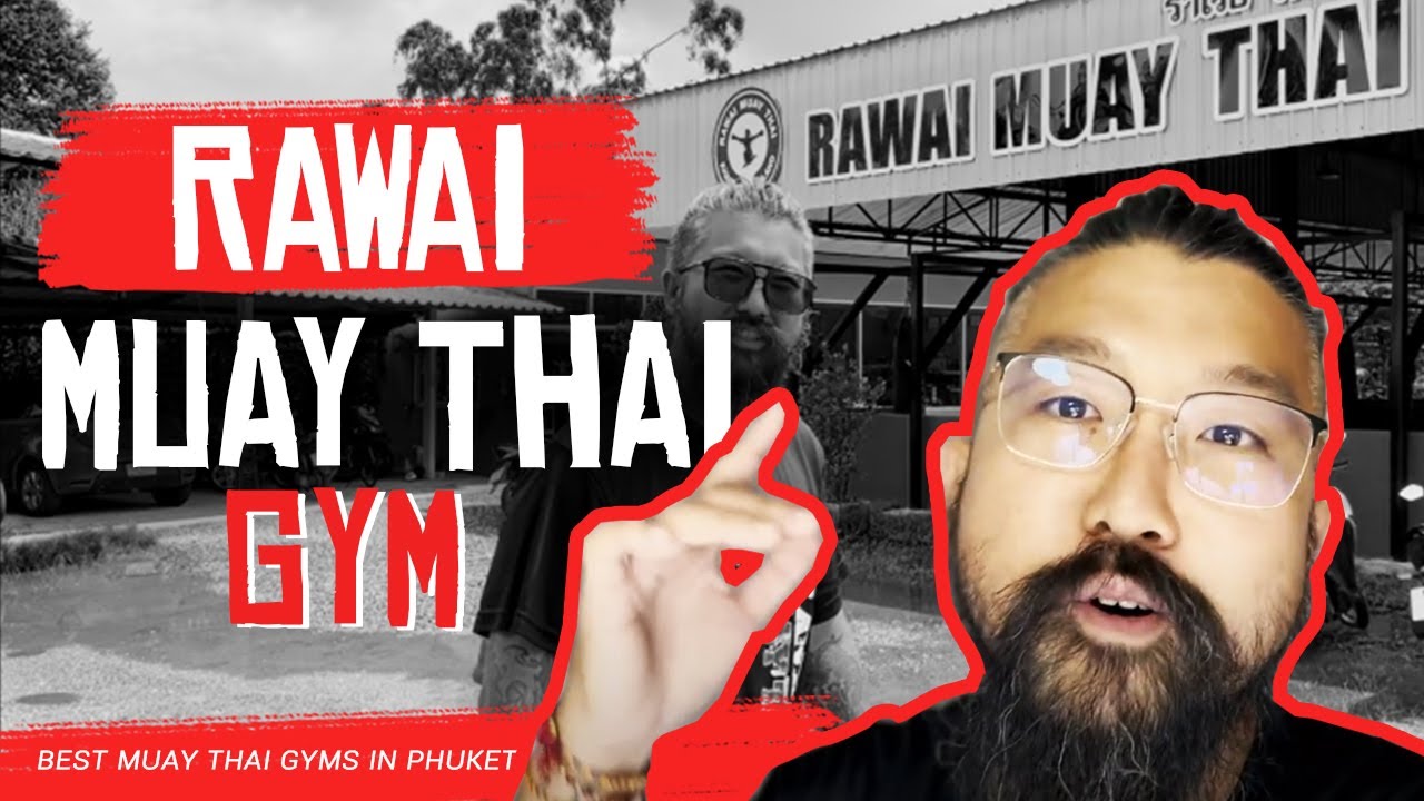 Rawai Muay Thai Gym in Khao Lak | Muay Thai Gyms in Thailand