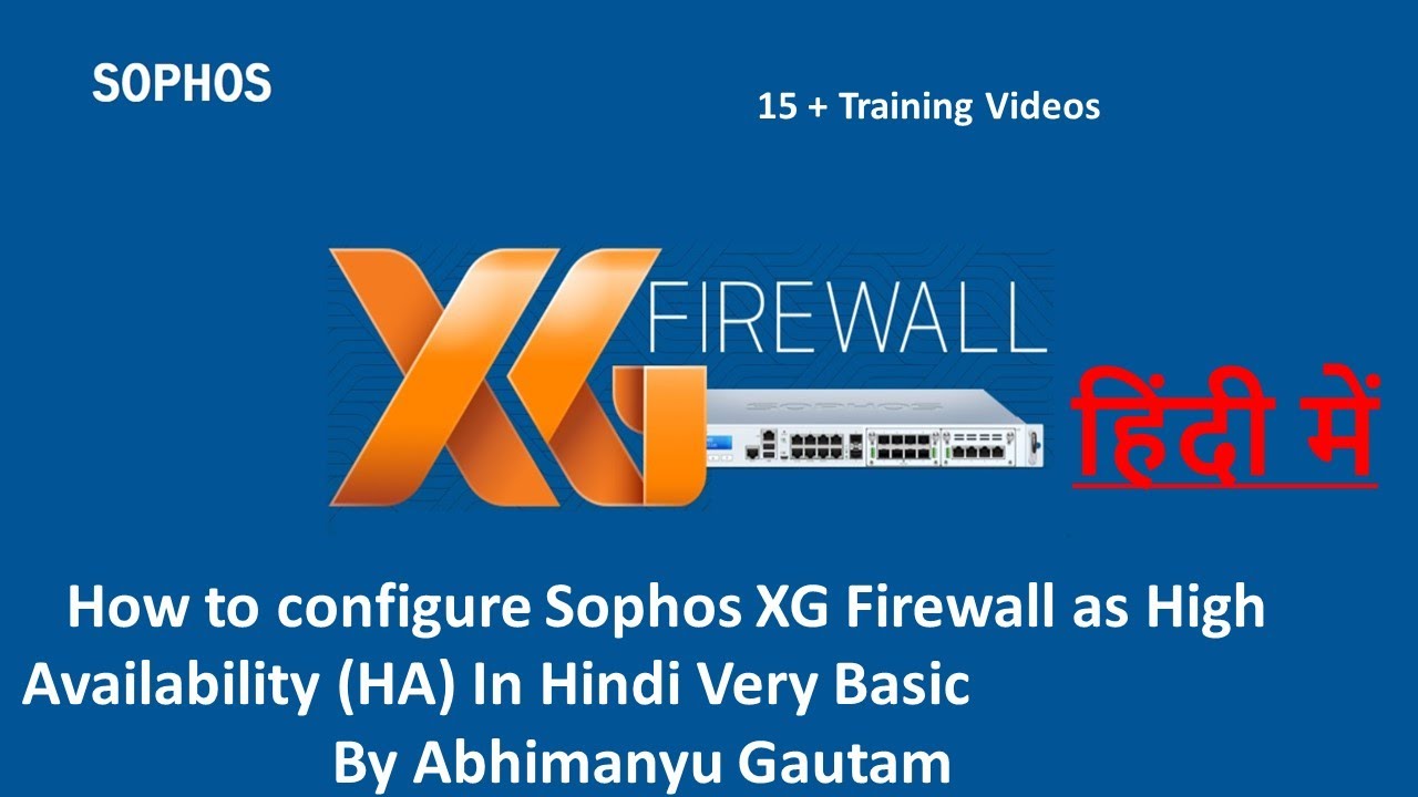How to configure Sophos XG Firewall as High Availability (HA) In Hindi Very Basic