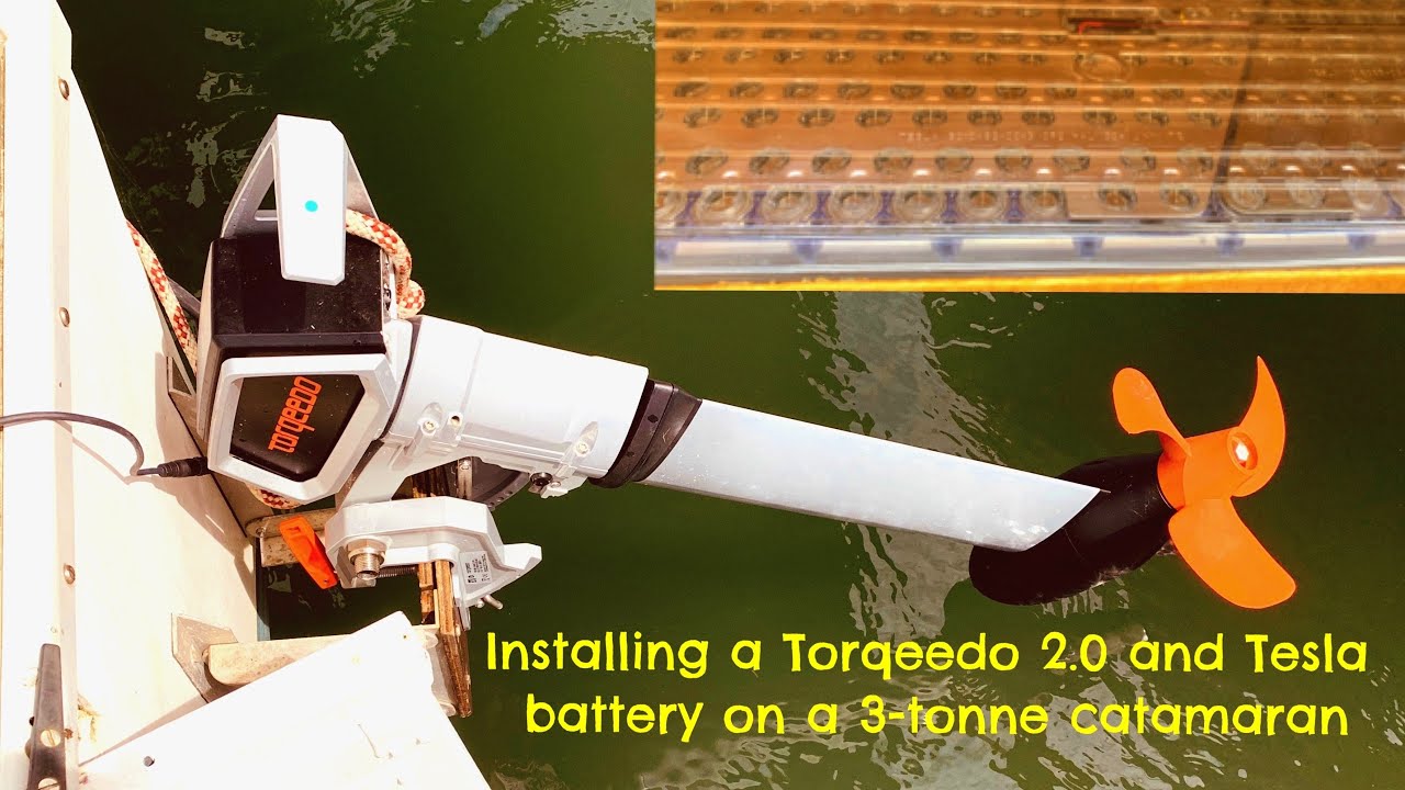 1. Installing and testing a Torqeedo and Tesla battery on a 3-tonne sailing catamaran