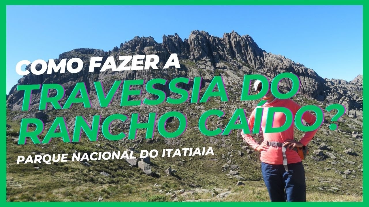 Como fazer a Travessia do Rancho Caído? #itatiaia #travessia #ranchocaido