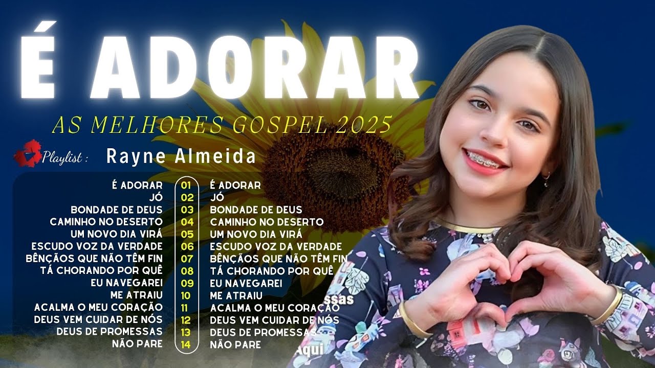 Rayne Almeida | Tá Chorando Por Quê, Jó ... Novas Canções Gospel 2025 Atualizadas [NOVA LISTA] 🙏